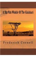 A Rip Van Winkle of the Kalahari