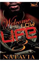 Welcome to the Low Life 3