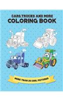 Cars, Trucks and More Coloring Book