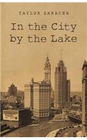 In the City by the Lake