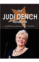 The Judi Dench Handbook - Everything You Need to Know about Judi Dench