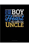 So, There Is This Boy He Kinda Stole My Heart He Calls Me Uncle: Two Column Ledger