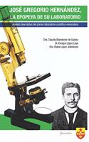José Gregorio Hernández, La Epopeya de Su Laboratorio