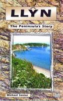 Llŷn, The Peninsula's Story
