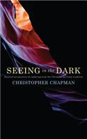 Seeing in the Dark: Pastoral perspectives on suffering from the Christian spiritual tradition(English)