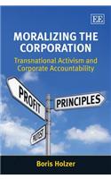 Moralizing the Corporation