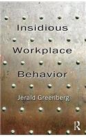 Insidious Workplace Behavior