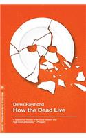 How the Dead Live