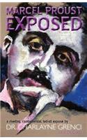 Marcel Proust Exposed