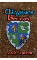 Wayenor Besieged