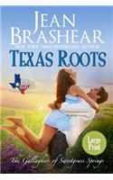 Texas Roots (Large Print Edition): The Gallaghers of Sweetgrass Springs(1 Sweetgrass Springs)