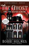 Ghost and the Silver Scream