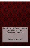 The Law of Civilization and Decay