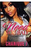 I Need You Bad: A Standalone