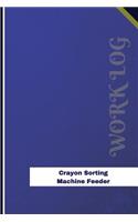 Crayon Sorting Machine Feeder Work Log