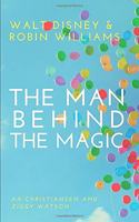 Man Behind the Magic