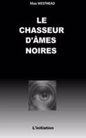 Le Chasseur d'Âmes Noires