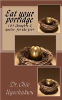 Eat your porridge