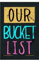 Our Bucket List