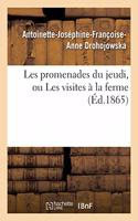 Les Promenades Du Jeudi, Ou Les Visites À La Ferme
