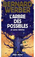 Arbre Des Possibles Et Autres Histoires (L')