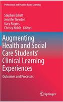 Augmenting Health and Social Care Students' Clinical Learning Experiences