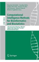 Computational Intelligence Methods for Bioinformatics and Biostatistics: 14th International Meeting, Cibb 2017, Cagliari, Italy, September 7-9, 2017, Revised Selected Papers