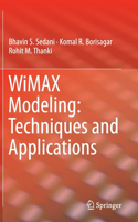 Wimax Modeling: Techniques and Applications