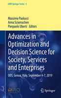 Advances in Optimization and Decision Science for Society, Services and Enterprises: ODS, Genoa, Italy, September 4-7, 2019(3 AIRO Springer Series)