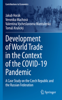 Development of World Trade in the Context of the Covid-19 Pandemic