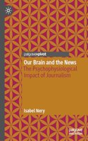 Our Brain and the News