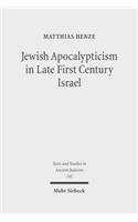 Jewish Apocalypticism in Late First Century Israel