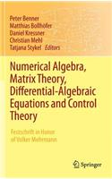 Numerical Algebra, Matrix Theory, Differential-Algebraic Equations and Control Theory