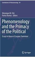 Phenomenology and the Primacy of the Political