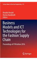 Business Models and Ict Technologies for the Fashion Supply Chain