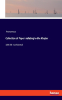 Collection of Papers relating to the Khyber: 1896-98 - Confidential