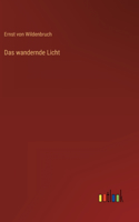 Das wandernde Licht