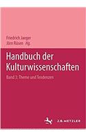 Handbuch Der Kulturwissenschaften: Band 3: Themen Und Tendenzen