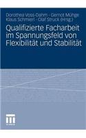 Qualifizierte Facharbeit Im Spannungsfeld Von Flexibilität Und Stabilität