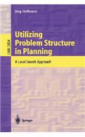Utilizing Problem Structure in Planning