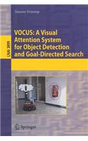 VOCUS: A Visual Attention System for Object Detection and Goal-Directed Search