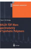 Maldi-Tof Mass Spectrometry of Synthetic Polymers