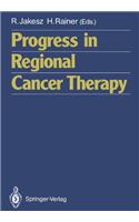 Progress in Regional Cancer Therapy