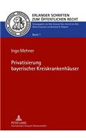 Privatisierung Bayerischer Kreiskrankenhaeuser