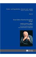 Otfried Preußler - Werk und Wirkung; Von der Poetik des Kleinen zum multimedialen Großprojekt