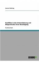 Konflikte in der Unternehmung und Möglichkeiten ihrer Beseitigung