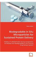 Biodegradable in Situ Microparticles for Sustained Protein Delivery