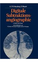 Digitale Subtraktionsangiographie in Klinik Und PRAXIS