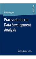 Praxisorientierte Data Envelopment Analysis