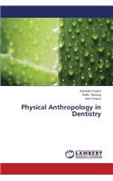 Physical Anthropology in Dentistry